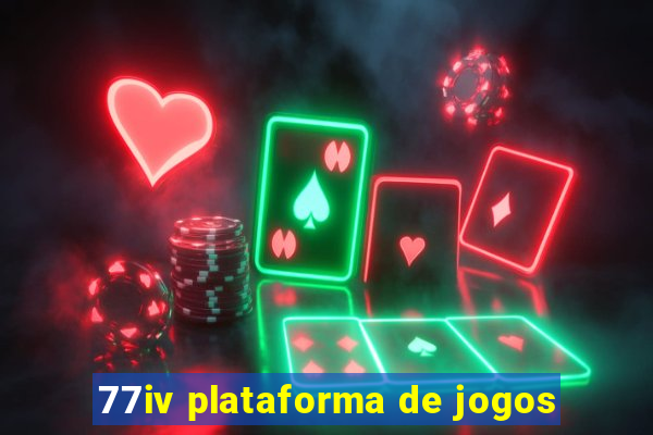 77iv plataforma de jogos